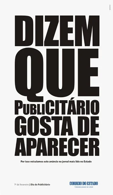 dizem que publicitario gosta de aparecer