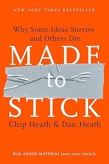 Made to Stick: Por que Algumas Ideias Pegam e Outras Não – Chip Heath e Dan Heath